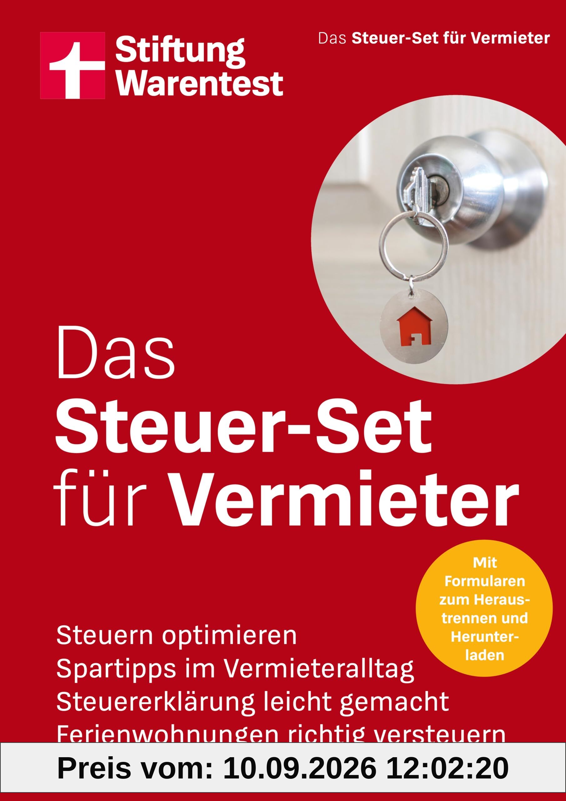 Das Steuer-Set für Vermieter - Ihr Finanzratgeber für vermietetes Wohneigentum: Steuern optimieren, Spartipps im Vermieteralltag, Steuererklärung leicht gemacht, Ferienwohnungen richtig versteuern