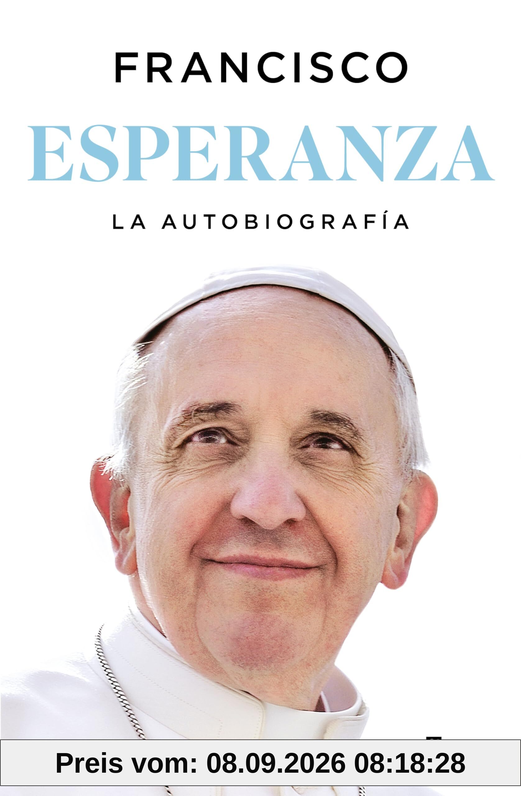 Esperanza. La autobiografía: Memorias del papa Francisco