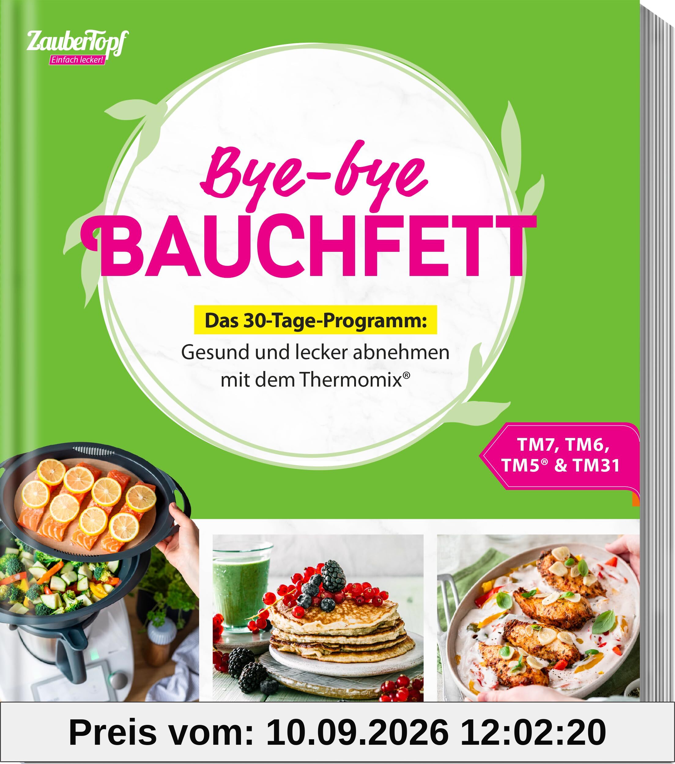 Bye-bye Bauchfett – Das 30-Tage-Programm: Gesund und lecker abnehmen mit dem Thermomix®