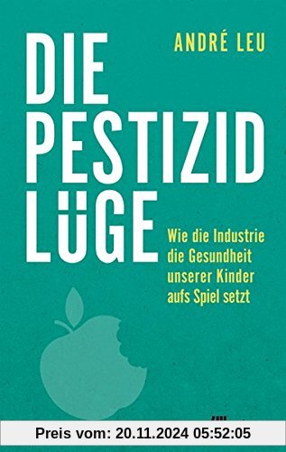 Die Pestizidlüge: Wie die Industrie die Gesundheit unserer Kinder aufs Spiel setzt