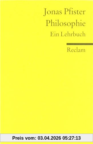 Philosophie: Ein Lehrbuch