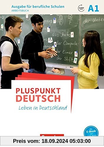 Pluspunkt Deutsch - Leben in Deutschland - Ausgabe für berufliche Schulen / A1 - Arbeitsbuch mit MP3-Download und Lösung