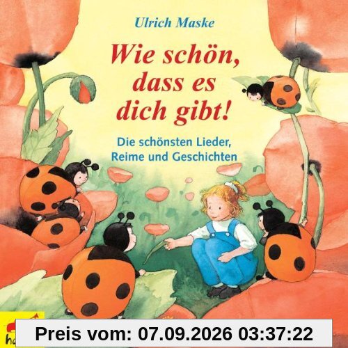 Wie Schön,Dass Es Dich Gibt!
