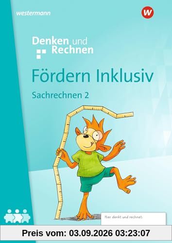 Fördern Inklusiv - Ausgabe 2024: Heft 9: Sachrechnen 2 Denken und Rechnen