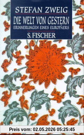 Die Welt von Gestern. Sonderausgabe. Erinnerungen eines Europäers