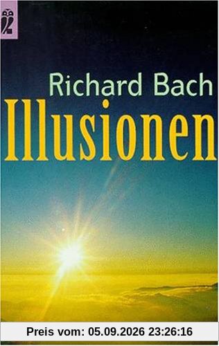 Illusionen. Die Abenteuer eines Messias wider Willen