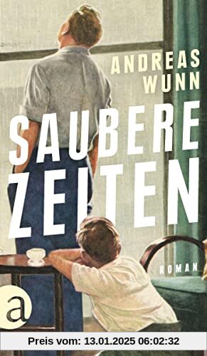 Saubere Zeiten: Roman