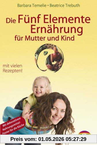 Die Fünf Elemente Ernährung für Mutter und Kind