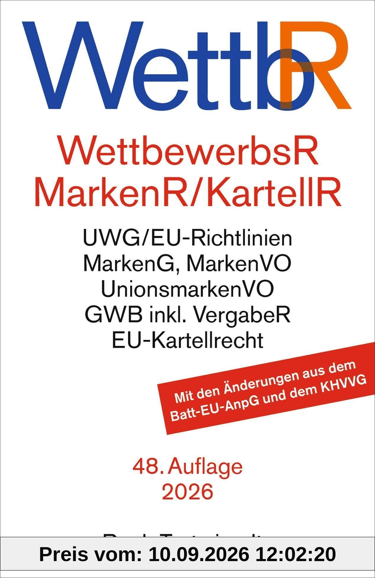 Wettbewerbsrecht, Markenrecht und Kartellrecht. WettbR