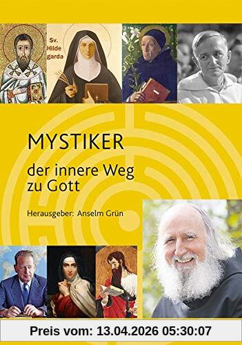 Mystiker: Der innere Weg zu Gott