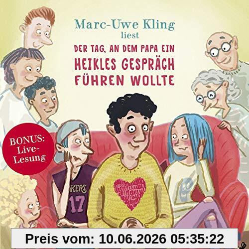Der Tag, an dem Papa ein heikles Gespräch führen wollte, Der Tag, an dem der Opa den Wasserkocher auf den Herd gestellt hat, Der Tag, an dem die Oma ... Inszenierte Lesungen + Live-Lesungen: 2 CDs