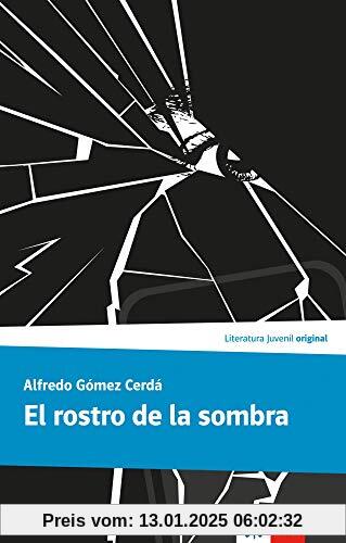 El rostro de la sombra: Lektüre (Literatura Juvenil)