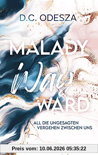 MALADY Wayward: Kein Liebesroman