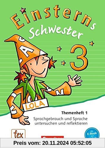 Einsterns Schwester - Sprache und Lesen - Neubearbeitung: 3. Schuljahr - Themenheft 1