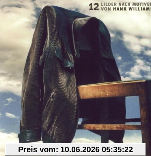 12 Lieder Nach Motiven Von Hank Williams