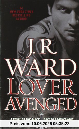 Lover Avenged: A Novel of the Black Dagger Brotherhood