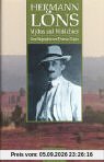 Hermann Löns. Mythos und Wirklichkeit. Eine Biographie