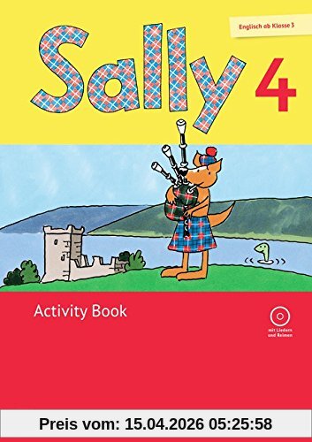 Sally - Allgemeine Ausgabe (Neubearbeitung) -  Englisch ab Klasse 3: 4. Schuljahr - Activity Book mit Audio-CD: Mit Portfolioheft