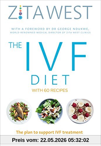 Zita West The Ivf Diet, The Plan To Support Ivf Treatment And Help Couples Conceive