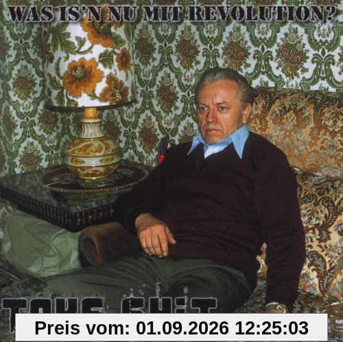 Was Is'N Nu mit Revolution?