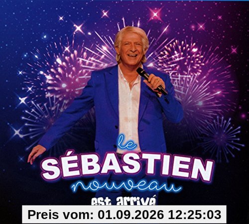Le Sébastien nouveau est arrivé