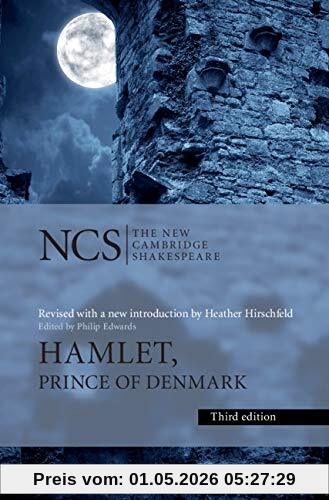 Hamlet: Prince of Denmark (The New Cambridge Shakespeare)
