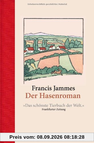 Der Hasenroman: Das schönste Tierbuch der Welt (Halbleinen)