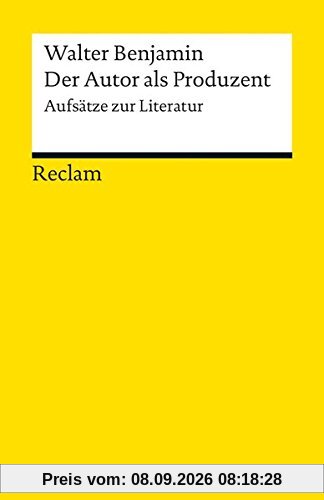 Der Autor als Produzent: Aufsätze zur Literatur (Reclams Universal-Bibliothek)