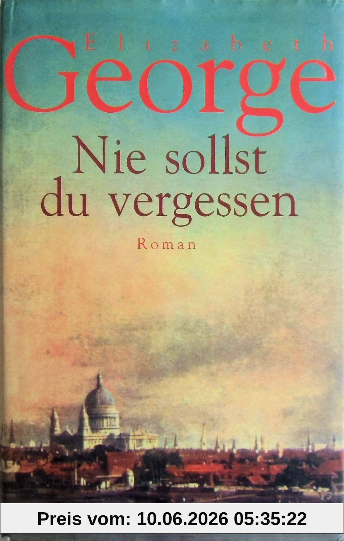 Nie sollst du vergessen. Roman