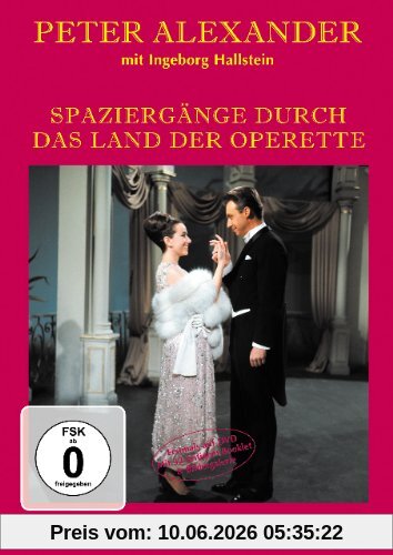 Peter Alexander - Spaziergänge durch das Land der Operette