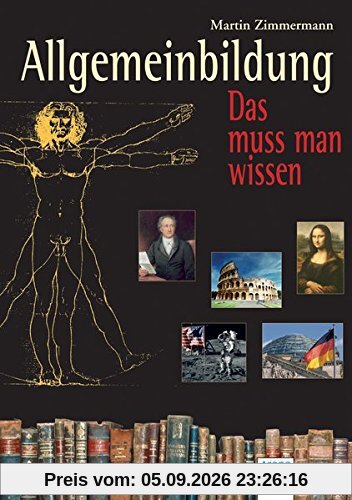 Allgemeinbildung: Das muss man wissen