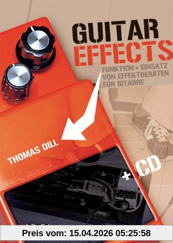 Guitar Effects: Funktion + Einsatz von Effektgeräten für Gitarre
