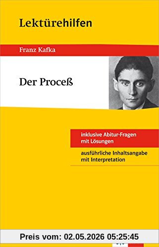 Klett Lektürehilfen Franz Kafka, Der Proceß: Für Oberstufe und Abitur