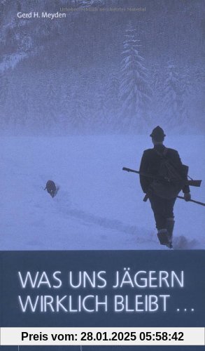 Was uns Jägern wirklich bleibt 