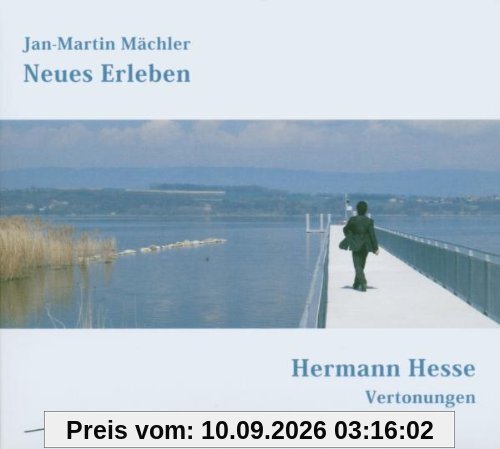 Neues Erleben. Hermann Hesse Vertonungen