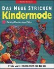 Das neue Stricken. Kindermode. Farbige Muster ohne Mühe