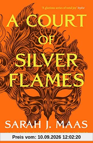 A Court of Silver Flames: The #1 bestselling series (A Court of Thorns and Roses)