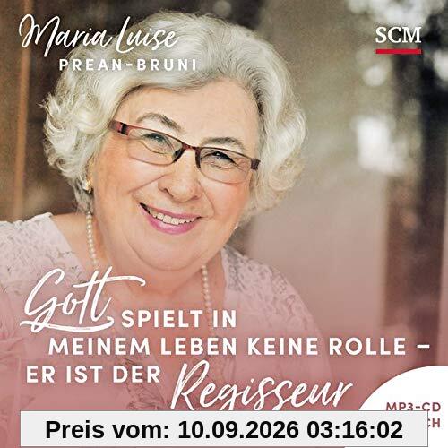 Gott spielt in meinem Leben keine Rolle - er ist der Regisseur - Hörbuch