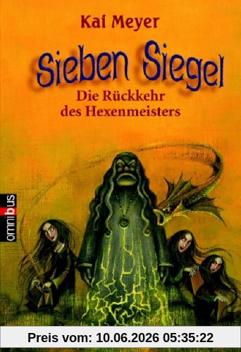 Sieben Siegel - Die Rückkehr des Hexenmeisters: Band 1