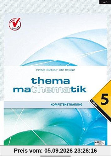 Thema Mathematik 5 NEU. Kompetenztraining