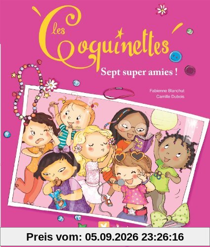 Les coquinettes. Vol. 6. Sept super amies !
