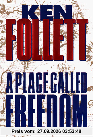 Ken Follett A Place Called Freedom