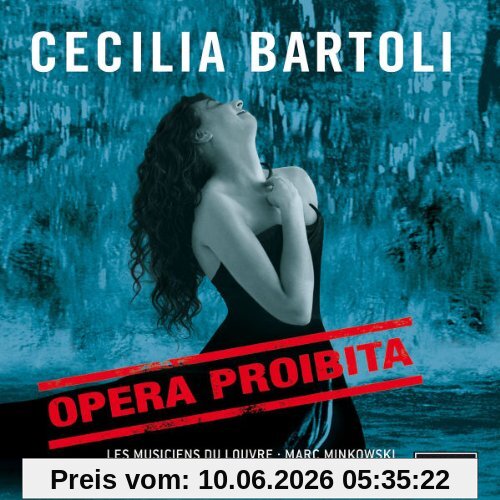 Cecilia Bartoli - Opera Proibita (Händel · Scarlatti · Caldara) / Minkowski · Les Musiciens du Louvre