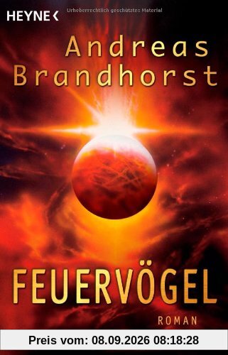 Feuervögel: Roman