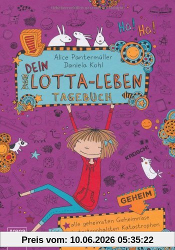 Dein Lotta-Leben. Tagebuch: Für alle geheimsten Geheimnisse, katastrophalsten Katastrophen und verwunschensten Wünsche