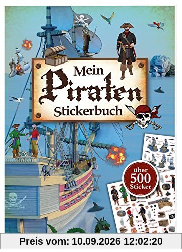 Mein Piraten-Stickerbuch: über 500 Sticker (Mein Stickerbuch)