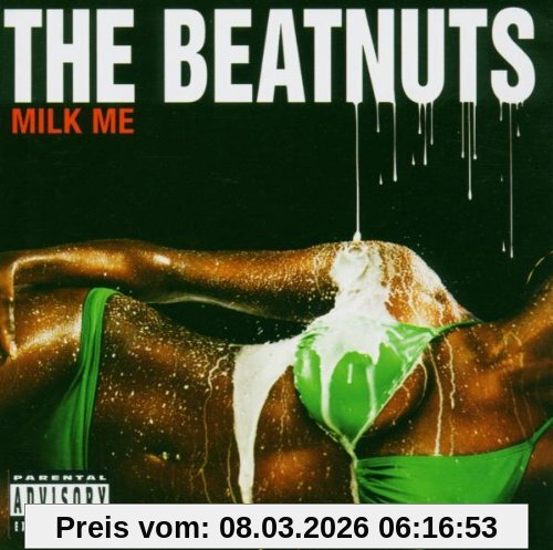 The Beatnuts Milk Me
