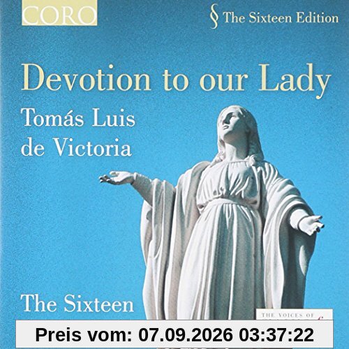 Tomas Luis de Victoria: Devotion to our Lady