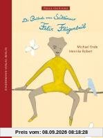 Die Ballade vom Seiltänzer Felix Fliegenbeil
