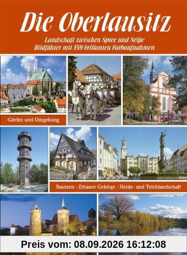 Die Oberlausitz: Landschaft zwischen Spree und Neiße